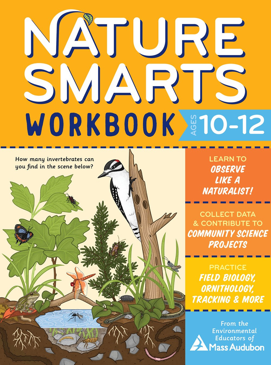 Nature Smarts Workbook Ages 10-12 - Mass Audubon Shop